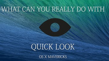 How To Use Quick Look Inside OS X Mavericks