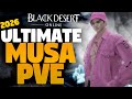 ULTIMATE AWAKENING MUSA PVE GUIDE 2026 BDO