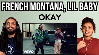 First Time Hearing French Montana, Lil Baby Okay