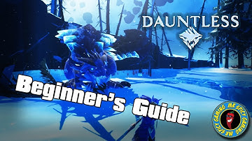 A Beginner’s Guide to Dauntless - Dauntless Tips & Tricks