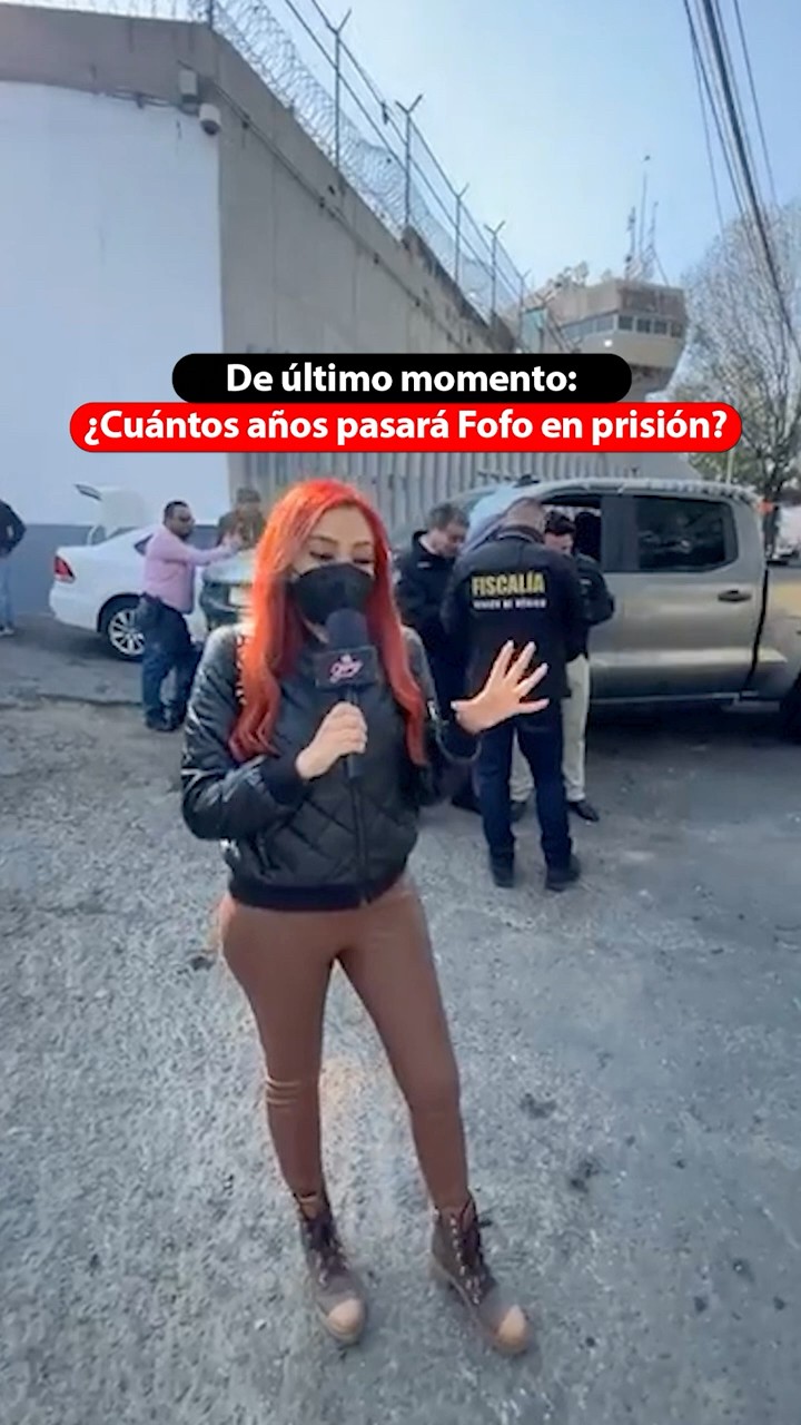 De último momento: ¿Cuántos años pasará Fofo en prisión?