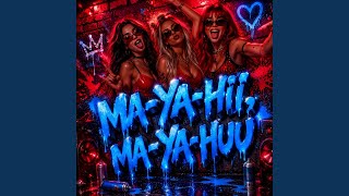 Download Lagu Ma-ya-hii, Ma-ya-huu