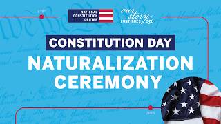 Constitution Day 2026 Naturalization Ceremony