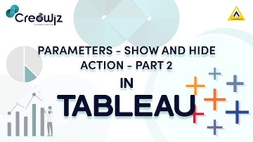 Tableau Desktop || Parameters - Show & Hide Action || Part 2 || Alok Khobragade