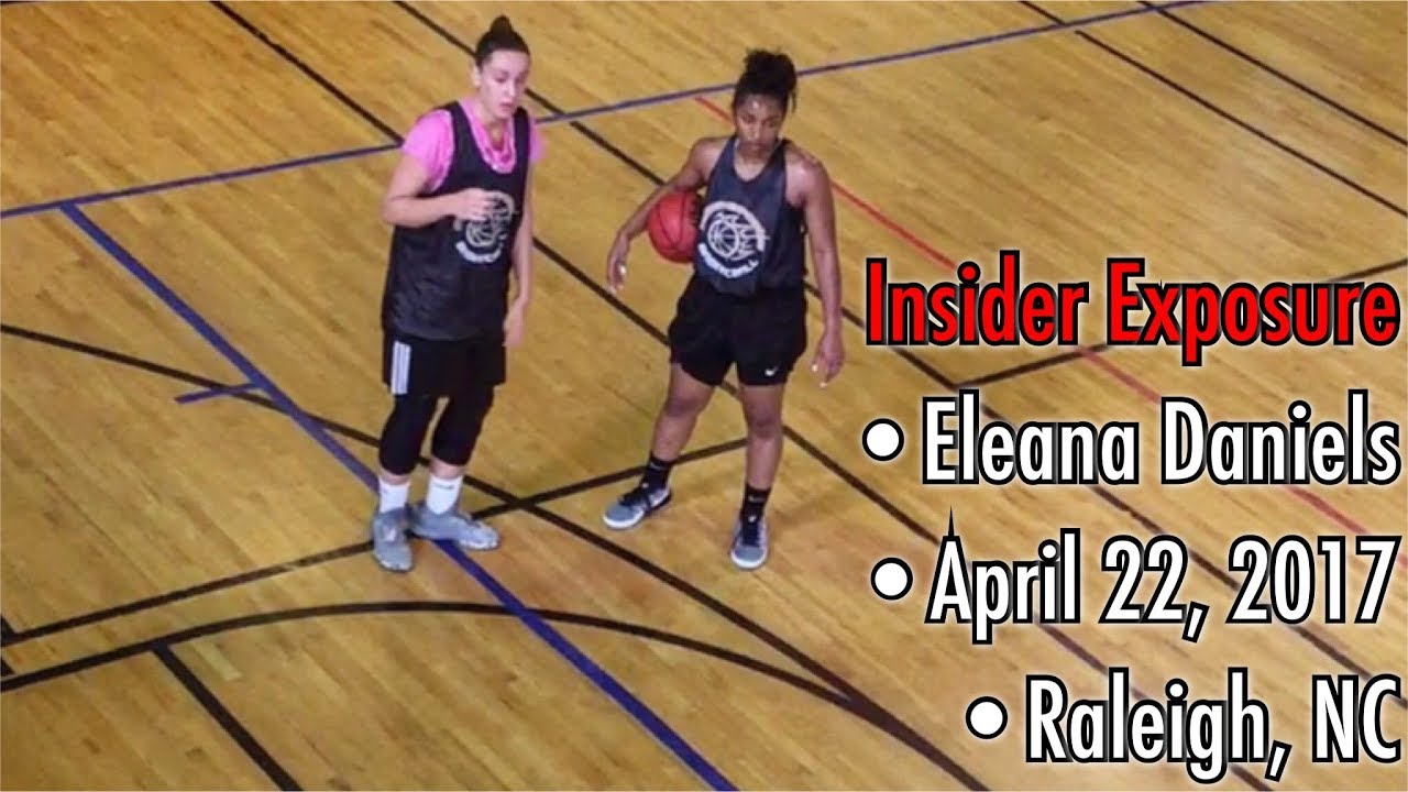 Insider Exposure Basketball Eleana Daniels YouTube