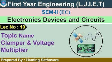 LEC-10 CLAMPER AND VOLTAGE MULTIPLIER | ELECTRONICS DEVICES & CIRCUITS | FIRST YEAR ENGINEERING