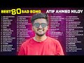         atif ahmed niloy all full sad album  atif ahmed niloy 2023