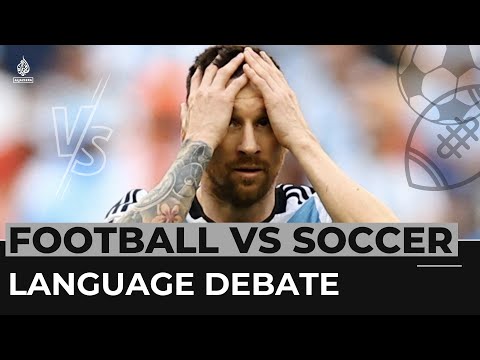 The language debate lingers - is it football or soccer?