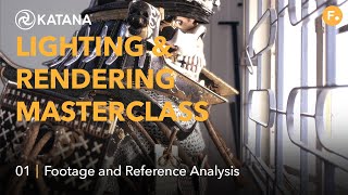 Katana Lighting & Rendering Masterclass | Lighting Prep 1 - Footage and Reference Analysis Profile