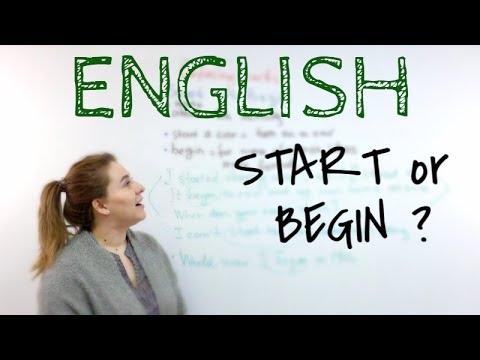 АНГЛИЙСКИЙ.START OR BEGIN. Confusing verbs