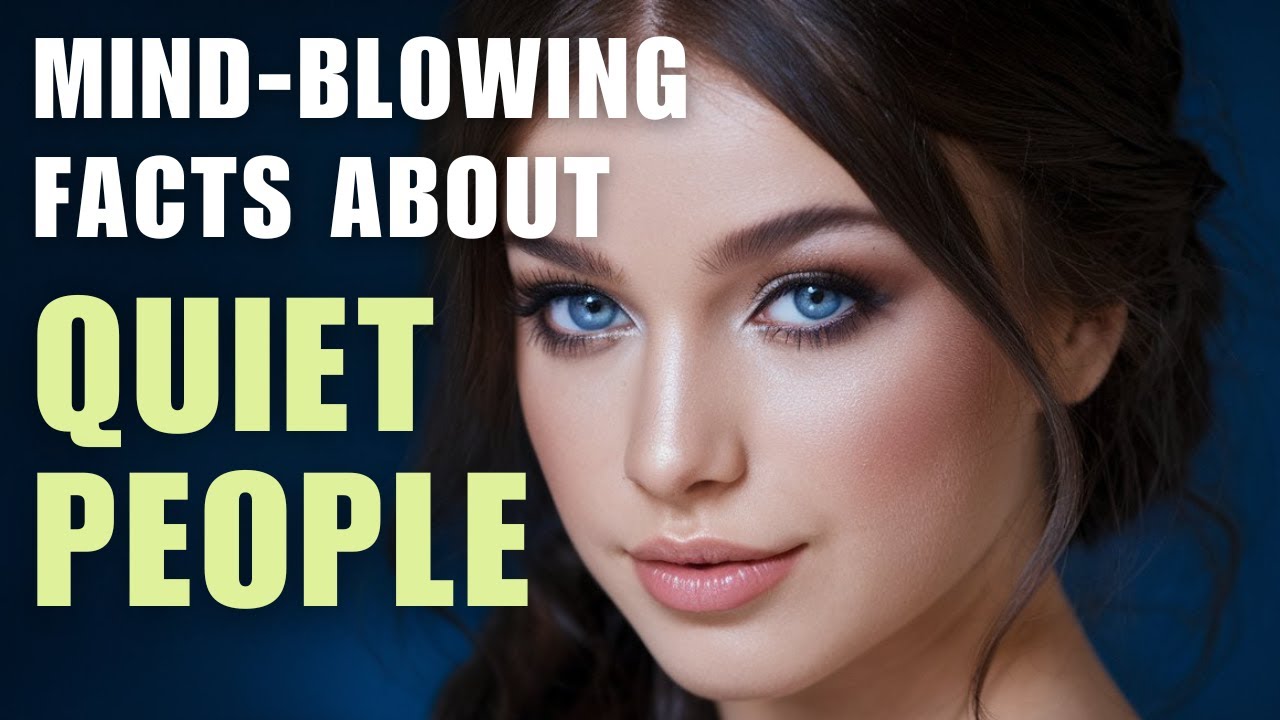 interesting-psychological-facts-about-quiet-people-youtube