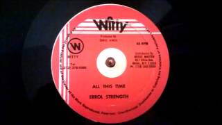 Errol Strength -  All This Time