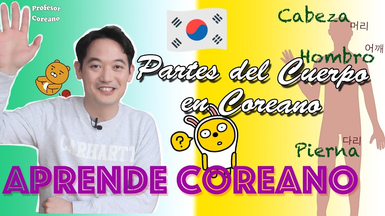 Partes del Cuerpo en Coreano🇰🇷 [#14.] - 우리의 몸
