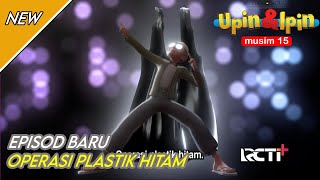 Upin & Ipin [Full HD] | - Operasi Plastik Hitam Episode 2| Upin Ipin Terbaru 2021