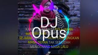 Story Wa DJ OPUS Karna Su Sayang