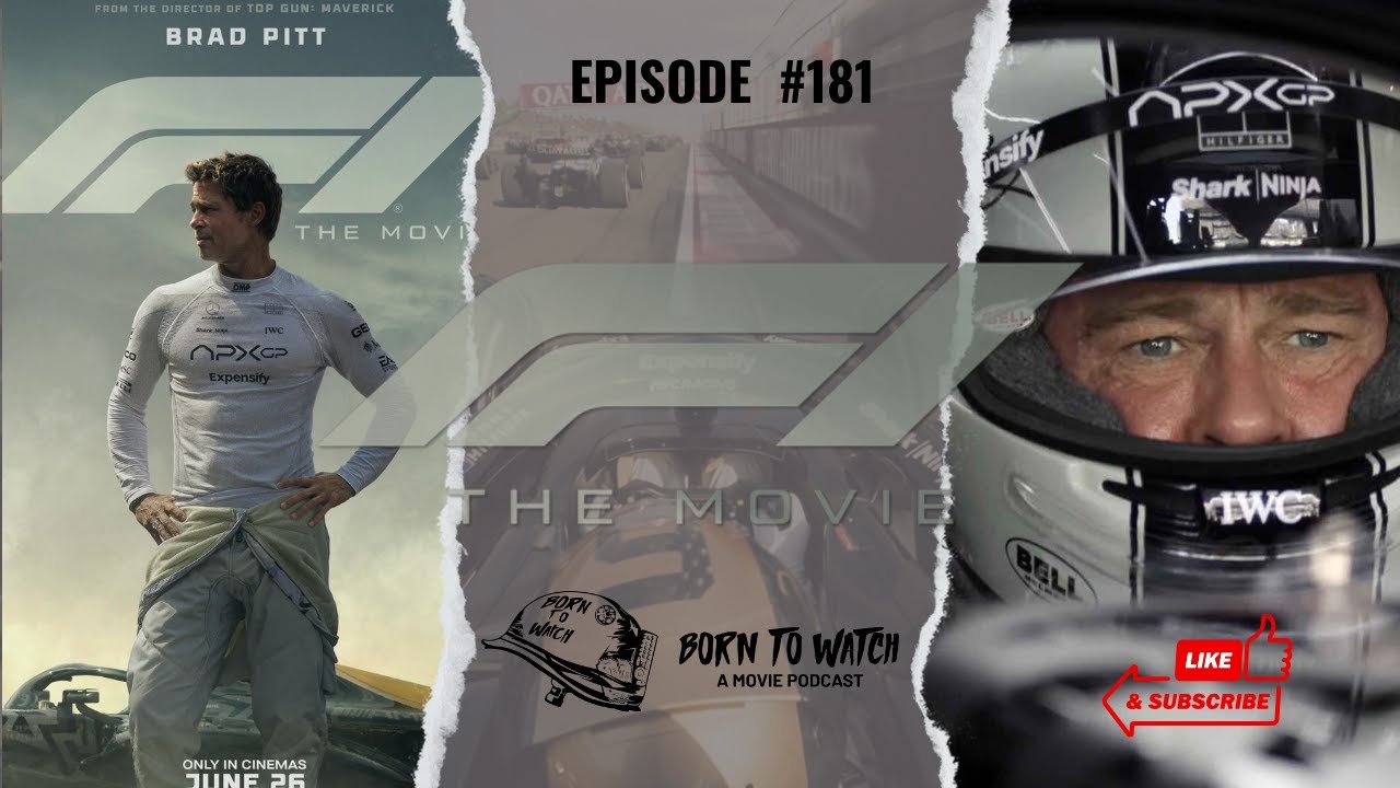 F1 The Movie (2025) Full Movie Review| Born to Watch Podcast | Brad Pitt F1 The Movie (2025) Full Movie Review| Born to Watch Podcast | Brad Pitt