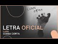 Luan  coisa certa letra oficial