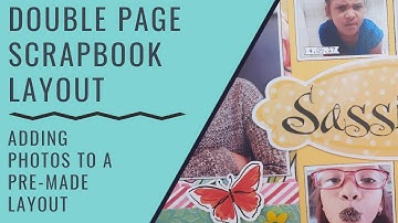 Scrapbook Challenge | How to Add Photos to a Pre-Made Layout | April 2022