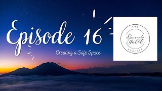 Divinely Guided Podcast: Episode 16 Creating Your Personal Space