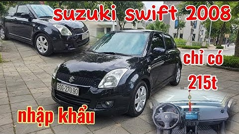 Đánh giá xe suzuki swift 2008 năm 2024