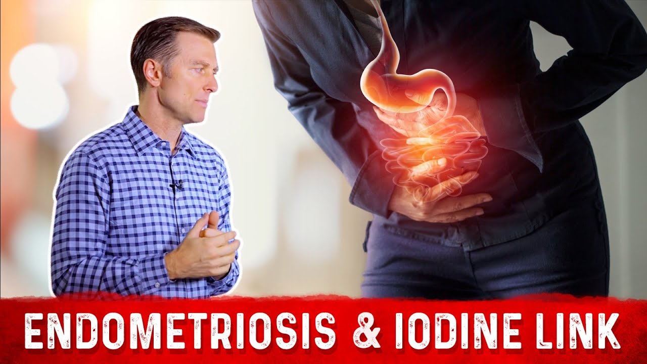 Endometriosis Causes, Symptoms & Link With Iodine Dr. Berg YouTube