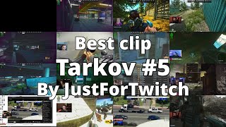 Best of Twitch Escape from Tarkov #5