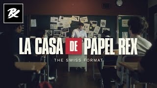 La Casa de Papel Rex | The Madrid Swiss Format