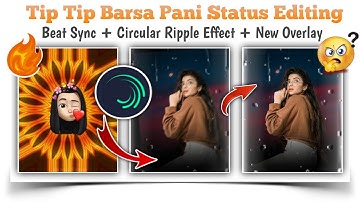 tip tip barsa pani status editing alight motion | alight motion video editing |alight motion editing
