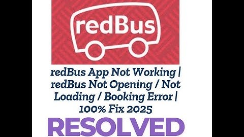redBus App Not Working | redBus Not Opening / Not Loading / Booking Error | 100% Fix 2025