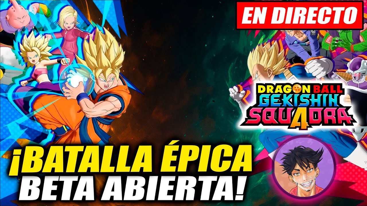 🔥NUEVA BETA de DRAGON BALL GEKISHIN SQUADRA I BETA TESTER BETA 1 En Directo