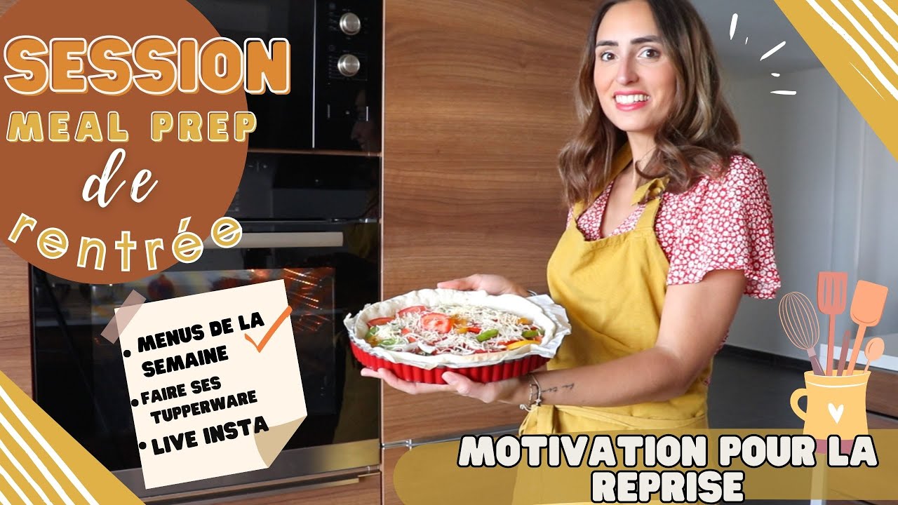 Batchcooking de rentrée: Session meal prep -menus de la semaine - Conseils et organisation meal prep
