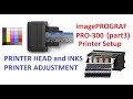 imagePrograf PRO-300 (part3) Setup printer, print head, inks, adjustment - NEXT WIFI CONNECT METHODS
