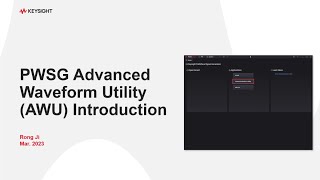 PathWave Signal Generation Desktop Advanced Waveform Utility Introduction