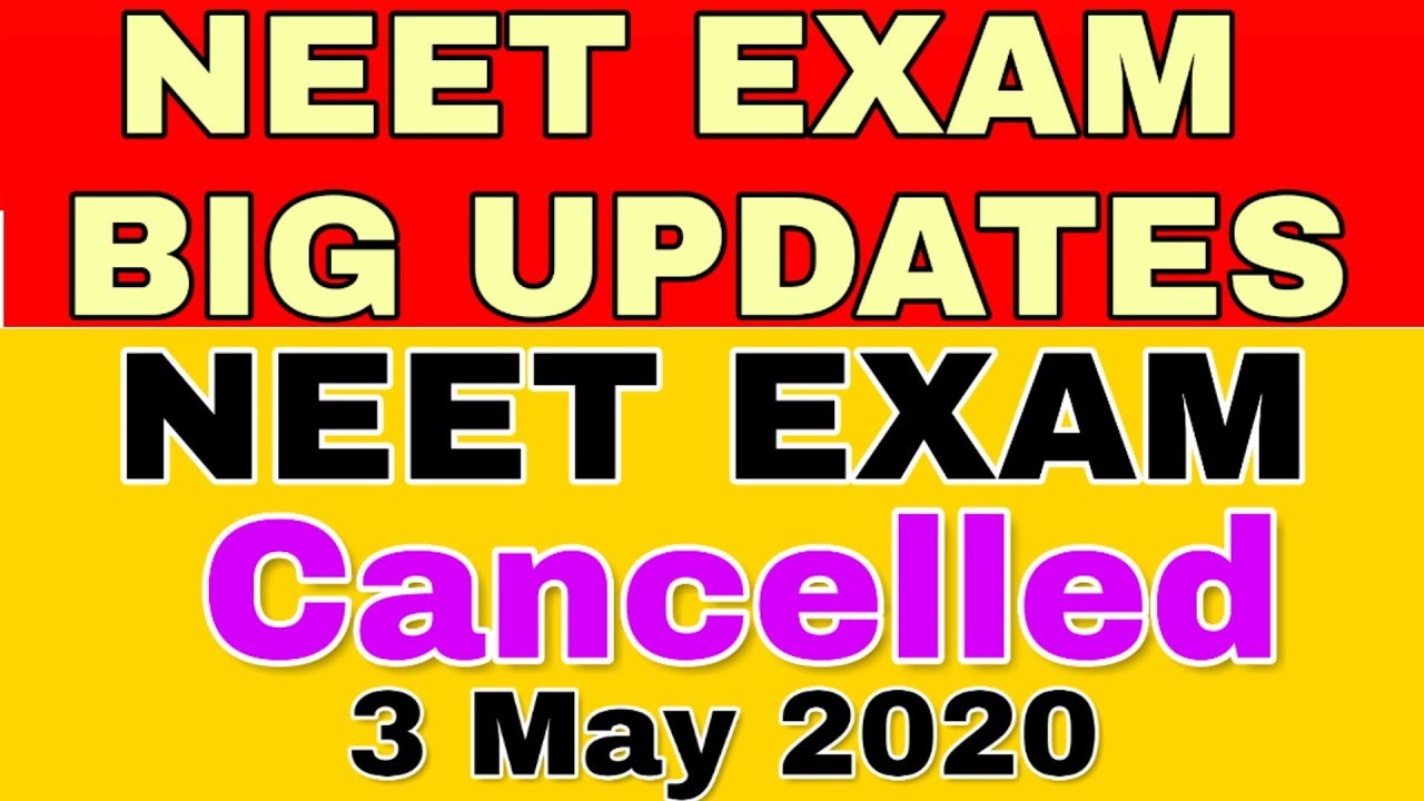 NEET 2020 Exam Cancelled| NEET 2020 New Date|| 3 may Neet Exam Cancelled||