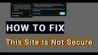 Your Connection to This Site Not Secure Chrome Warning on WordPress Site - FIXED