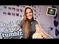 COMO DEJAR TU HABITACIÓN TUMBLR | SOSO MIRABELLI