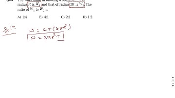 The work done in blowing a soap bubble of radius R is W1 and that of radius 2R is W2. The ratio of W
