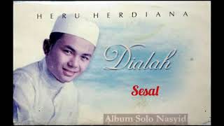 Sesal - Nasyid Heru Herdiana