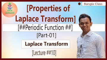 [10] Periodic Function | Properties of Laplace Transform | Part 09 | Bangla Lecture
