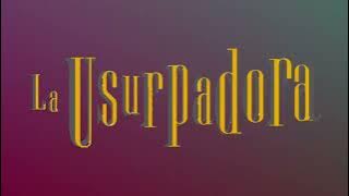 La Usurpadora | Soundtrack 
