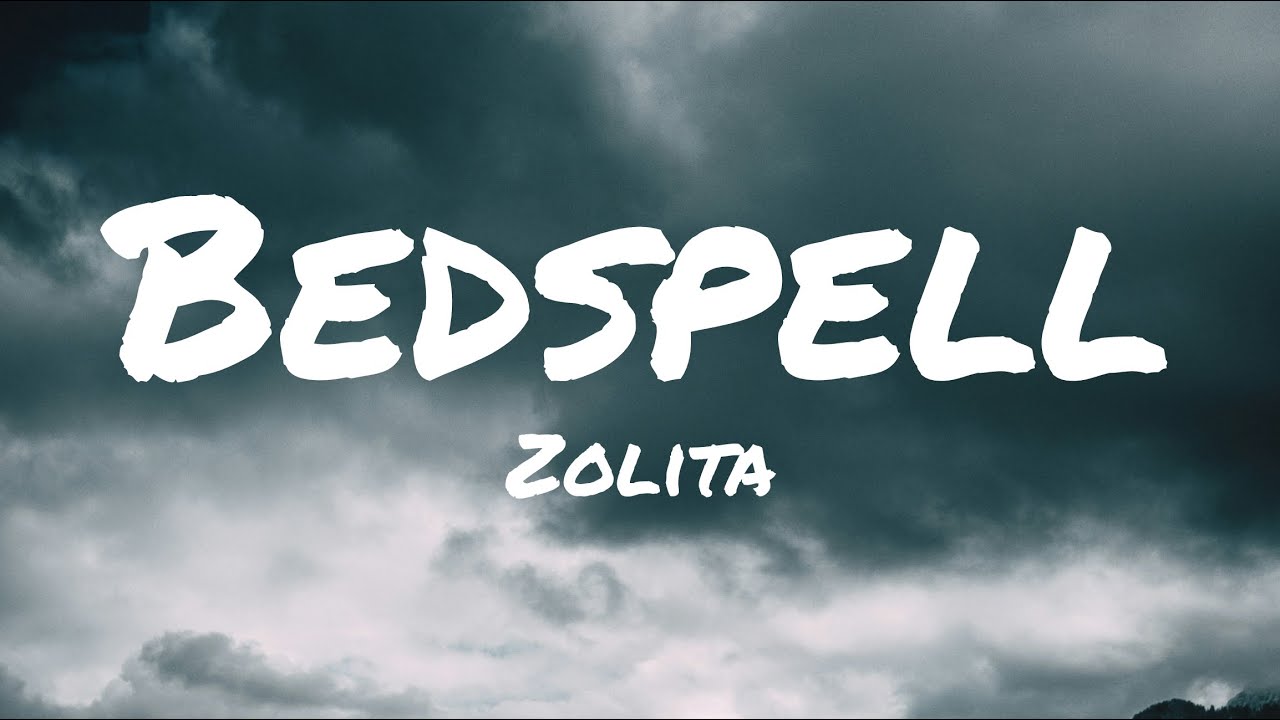 Zolita - Bedspell (Lyrics) auf YouTube ansehen Zolita - Bedspell (Lyrics) auf YouTube ansehen
