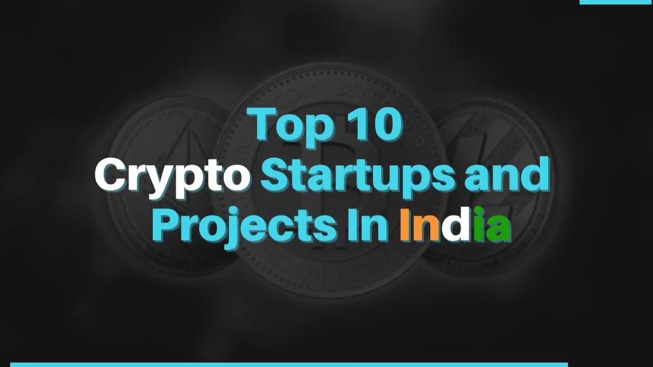 Top 10 Crypto Startups in India