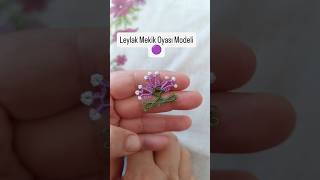 Leylak Mekik Oyası Modeli 💐 #mekikoyası #tatting