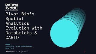 Pivot Bio's Spatial Analytics Evolution with Databricks & CARTO