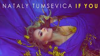 Nataly Tumsevica - If You (audio)
