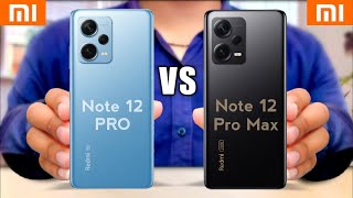 Redmi Note 12 Pro 5G vs Redmi Note 12 Pro Max 5G