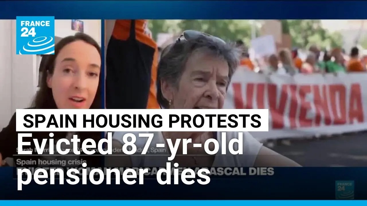 Evicted pensioner who sparked Spain housing protests dies: tenant union • FRANCE 24 English