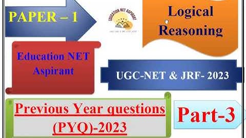 Logical Reasoning | LR | PYQs 2023 | Paper 1 NTA UGC NET/JRF-2023 Entaz | Most important PYQs Part-3
