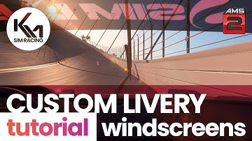 AMS2 Livery Tutorial - Windscreen Banner Design