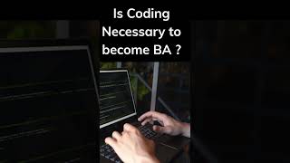 Is Coding Necessary for a Business Analyst #businessanalysttraining
